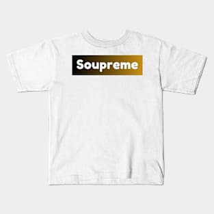 Soupreme Kids T-Shirt